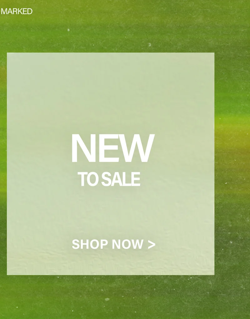 MARKED brand image: Light green box on a textured green background, promoting "NEW TO SALE" items with a "SHOP NOW" button for fresh discounts.