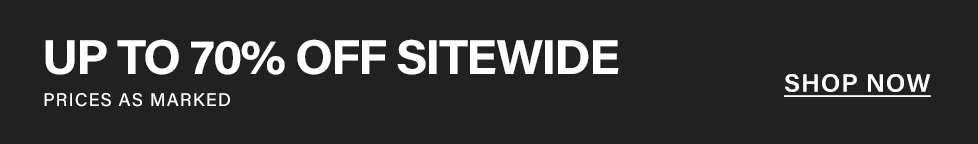 White text on dark grey banner: 'UP TO 70% OFF SITEWIDE. PRICES AS MARKED.' Call to action: 'SHOP NOW.' Promoting a huge sitewide discount sale.