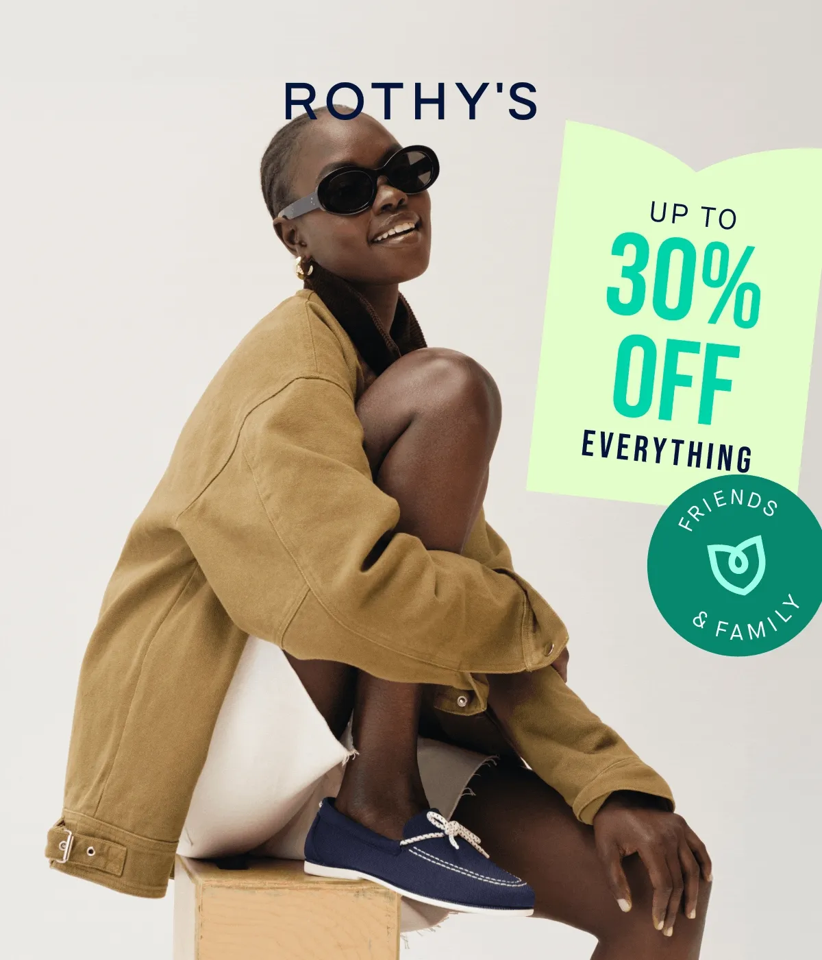 FRIENDS & FAMILY UP TO 30% OFF EVERYTHING ONLINE & IN STORES FRIENDS & FAMILY UP TO 30% OFF EVERYTHING ONLINE & IN STORES