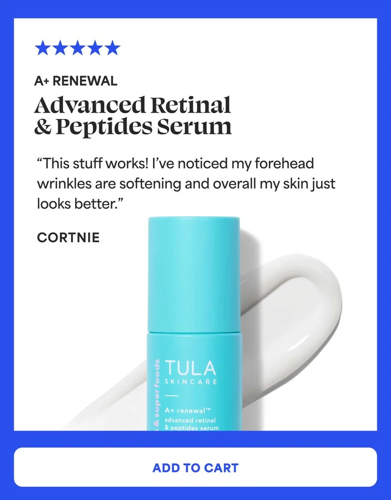 A+ Renewal / advanced retinal & peptides serum “This stuff works! I’ve noticed my forehead wrinkles are softening and overall my skin just looks better.” - Cortnie -- ADD TO CART