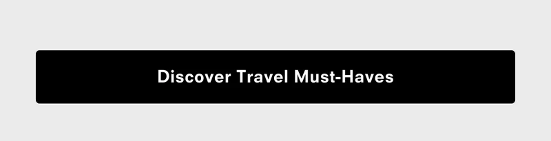 Discover Travel Must-Haves