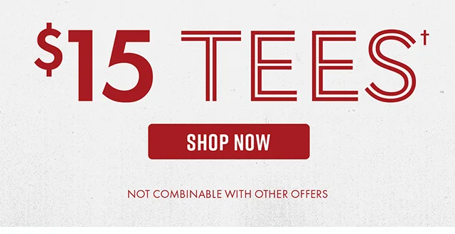 $15 Tees Shop Now