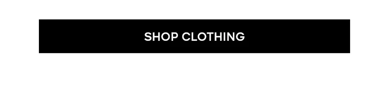 SHOP CLOTHING