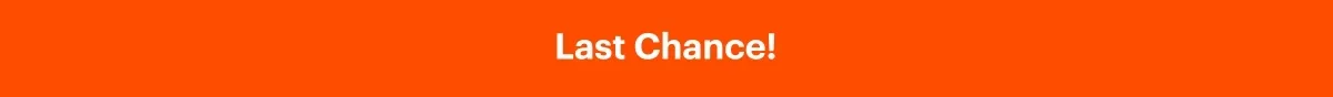 Last chance