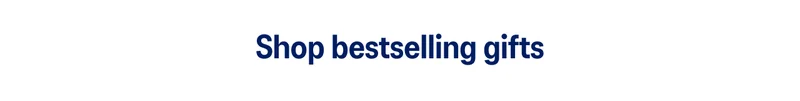 Shop bestselling gifts