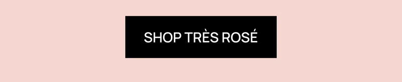 [SHOP TRÈS ROSÉ]