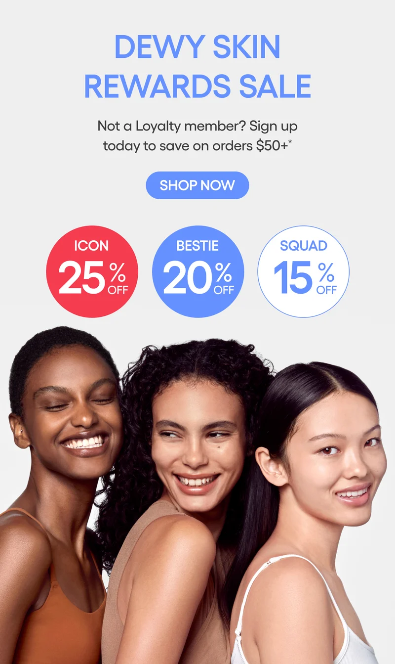 DEWY SKIN REWARDS SALE