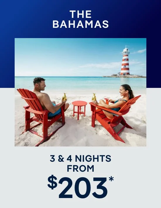 The Bahamas – 3 & 4 Nights – Click to View Cruises & Book Now