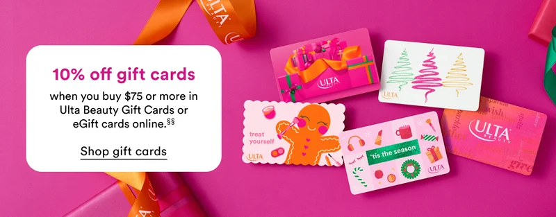 10% off gift cards when you buy $75 or more in Ulta Beauty Gift Cards or eGift cards online.§§