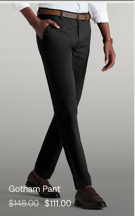 Gotham Pant