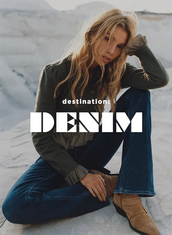 Destination: Denim