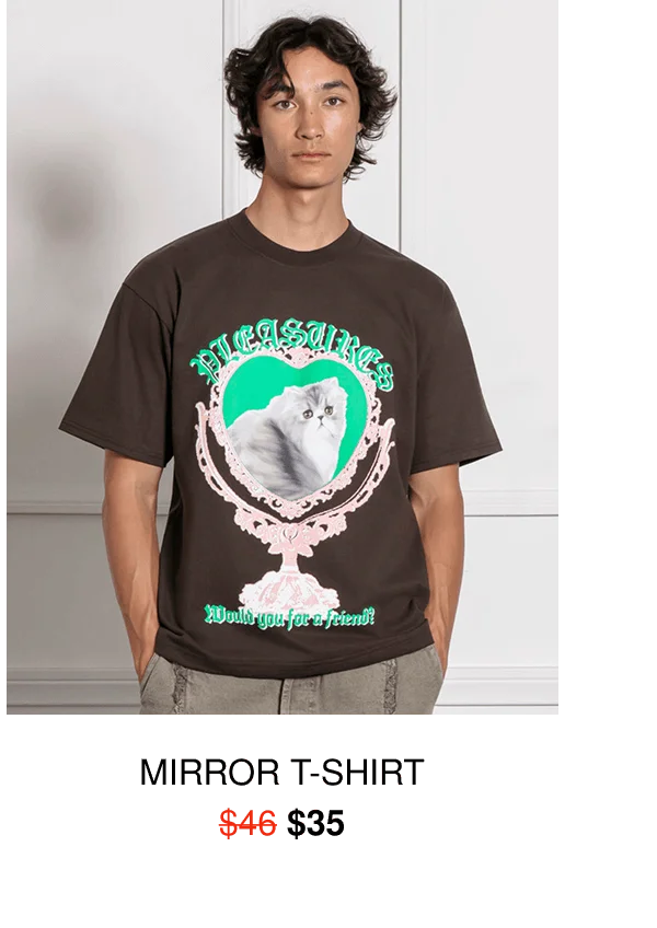 MIRROR T-SHIRT | $35
