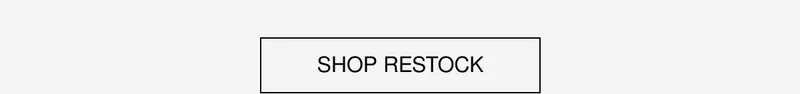 SHOP RESTOCK