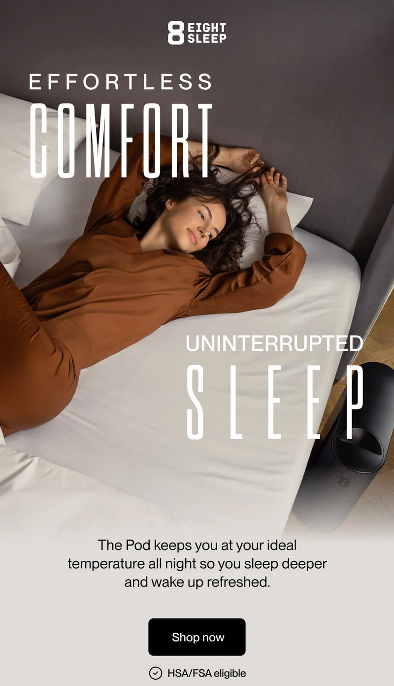 EFFORTLESS COMFORT | UNINTERRUPTED SLEEP