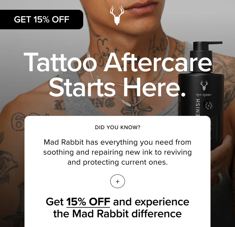 Tattoo Aftercare Starts Here. did you know? Mad Rabbit has everything you need from soothing and repairing new ink to reviving and protecting current ones.