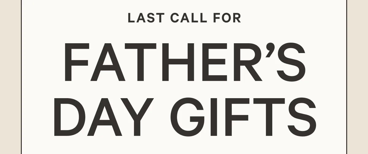Last Caall - Father's Day Gifts