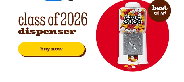 CLASS OF 2026 DISPENSER