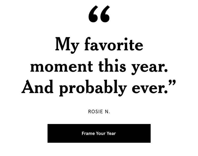 "My favorite moment this year. And probably ever.” Frame Your Year
