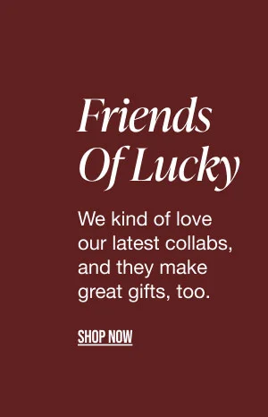Friends of Lucky Shop Now
