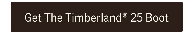 Get the Timberland 25 Boot