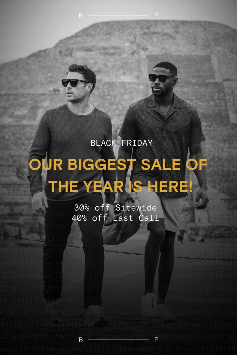BLACK FRIDAY: OUR BIGGEST SALE OF THE YEAR IS HERE! 30% off Sitewide - 40% off Last Call