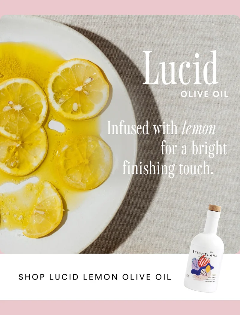 Lucid Lemon Olive Oil -Infused with lemon for a bright ginishing touch.