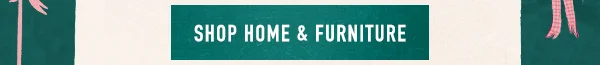 Shop home & furniture