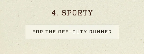 4. sporty, for the off-duty runner