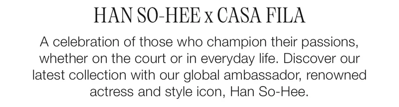 Han So-hee x CASA FILA