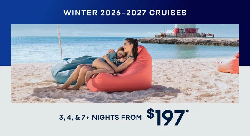 Winter 2026-2027 Cruises – 3, 4, & 7+ Nights – Click to View Cruises & Book Now