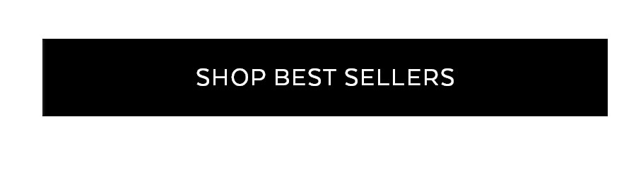 SHOP BEST SELLERS