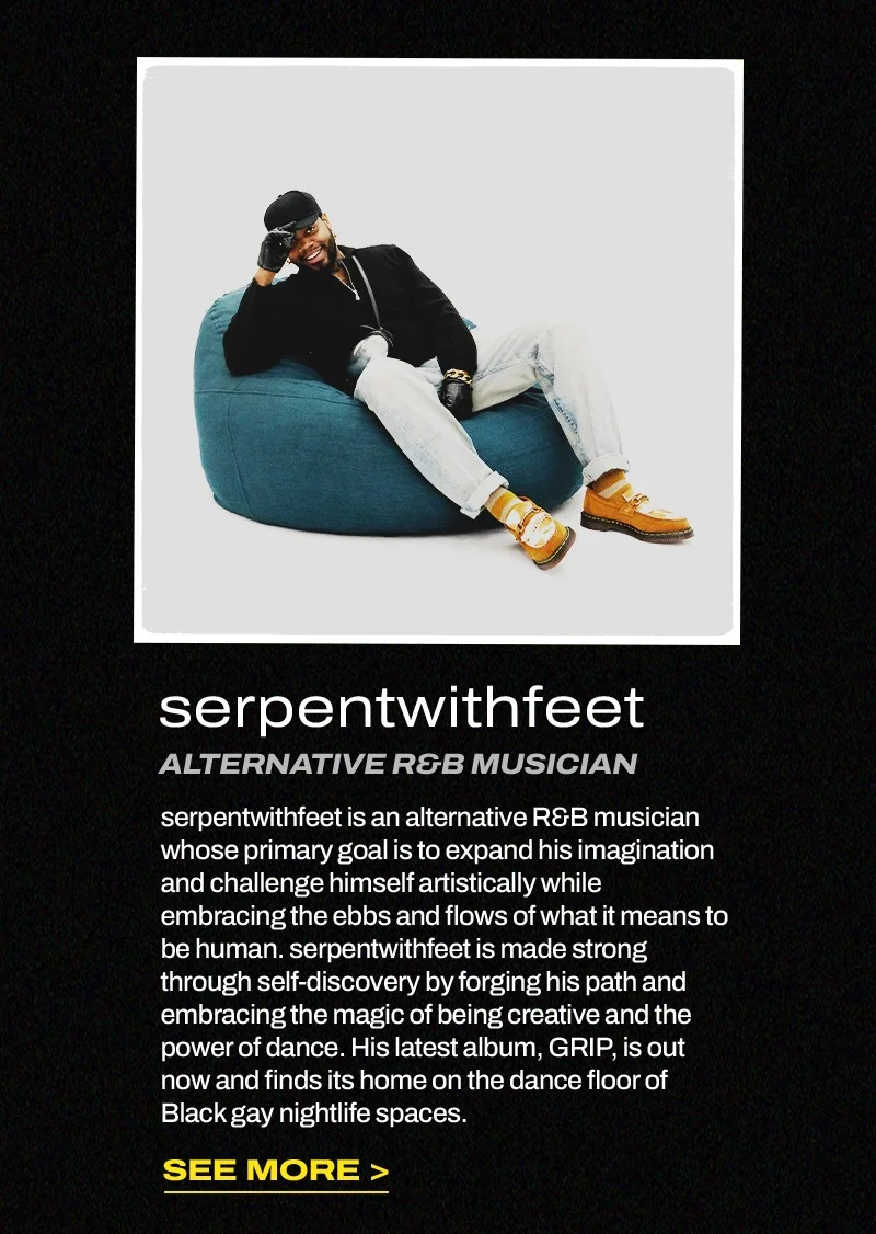 Learn more about serpentwithfeet