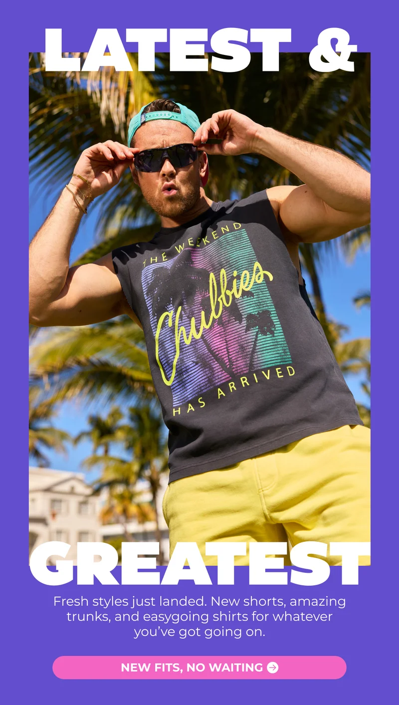 LATEST AND GREATEST: Fresh styles just landed. New shorts, amazing trunks, and easygoing shirts for whatever you’ve got going on.