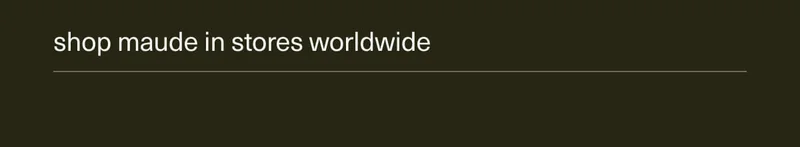 shop maude in stores worldwide