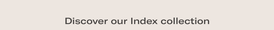 Discover our Index Collection