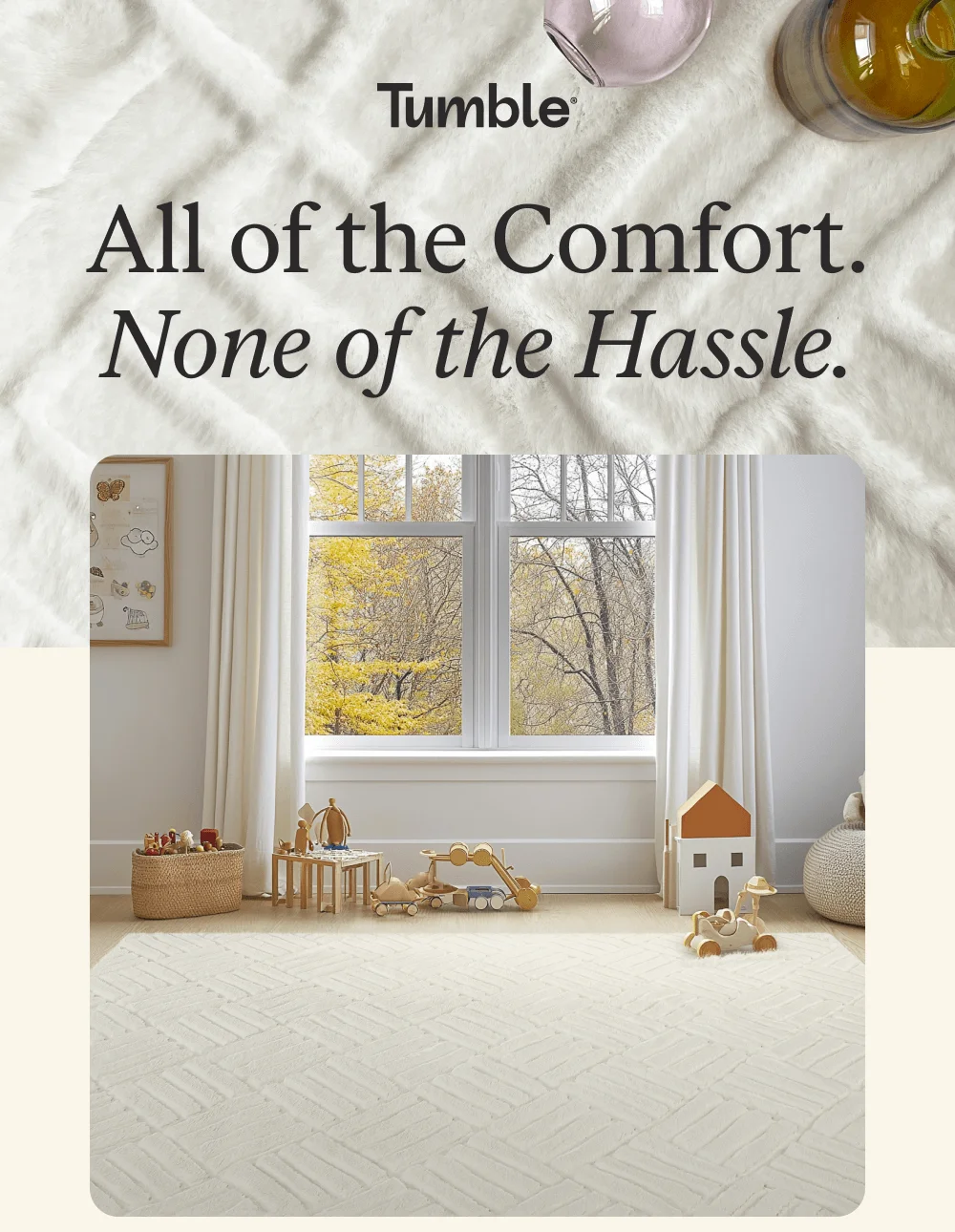 All of the Comfort None of the Hassel