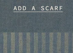 Add a scarf