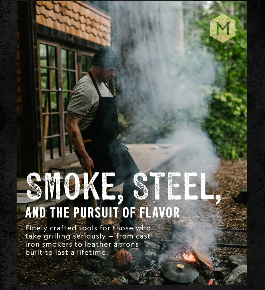 Smoke, steel, and the pursuit of falvor