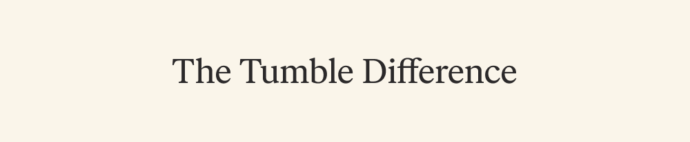 The Tumble Difference