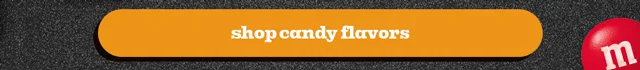 SHOP CANDY FLAVORS