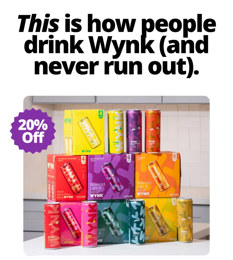This is how people drink Wynk (and never run out).