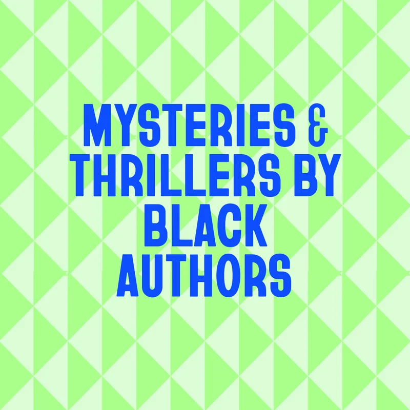 Mysteries & Thrillers by Black Authors