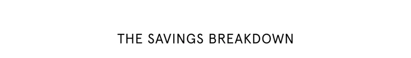The Savings Breakdown