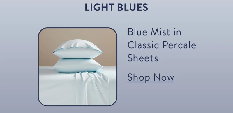 Blue mist in classic percale sheets