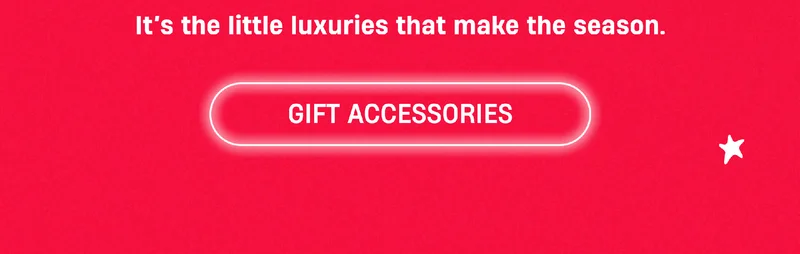 It's the little luxuries that make the season. | Gift Accessories It's the little luxuries that make the season. | Gift Accessories