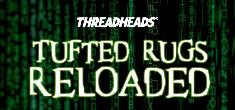 Tufted rugs reloaded