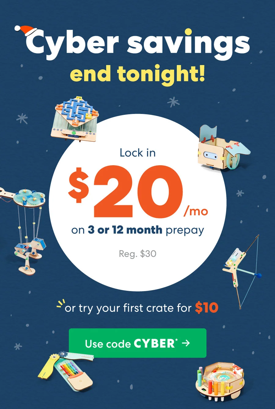 Cyber savings end tonight! Use code CYBER
