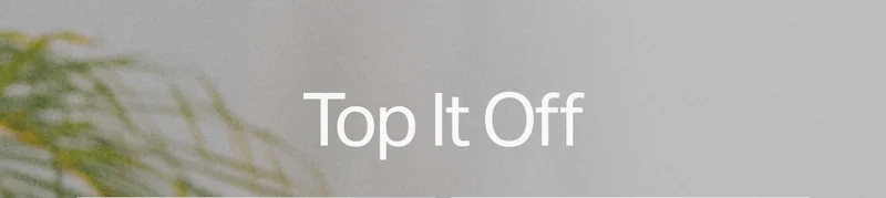 Top It Off