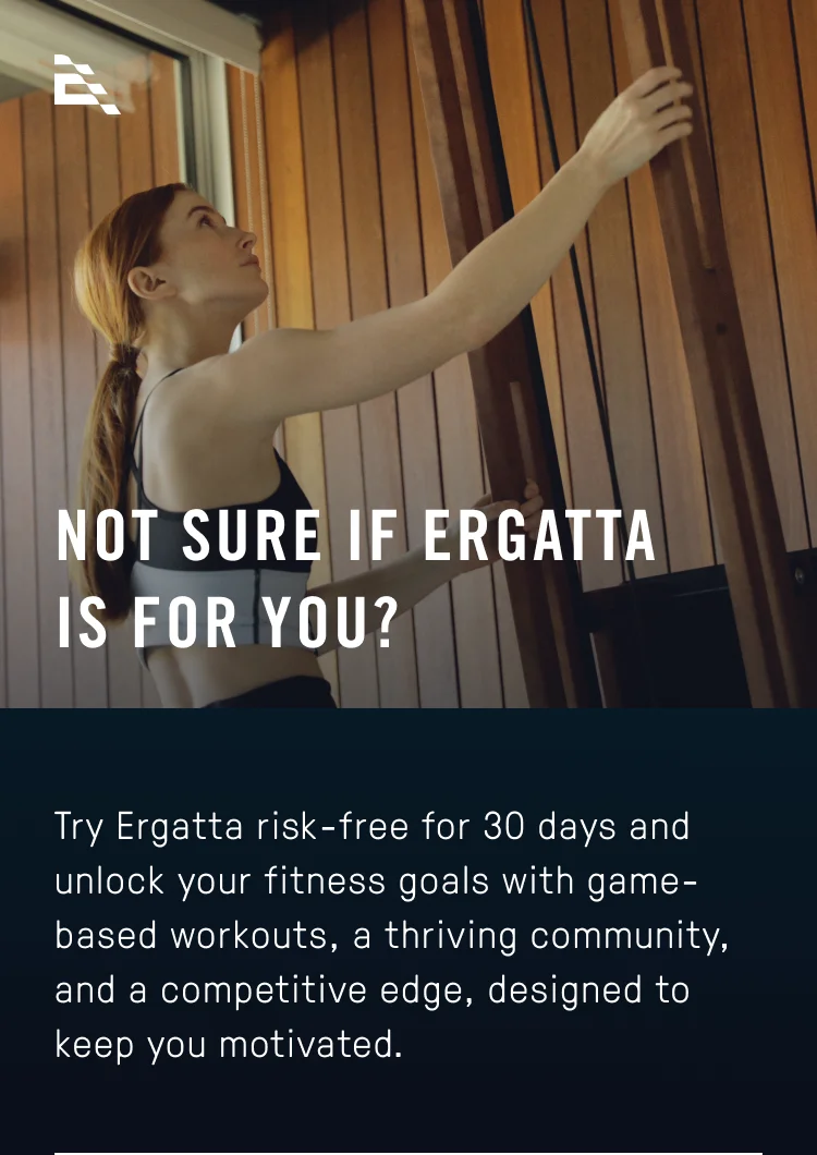 your first 30 days with ergatta