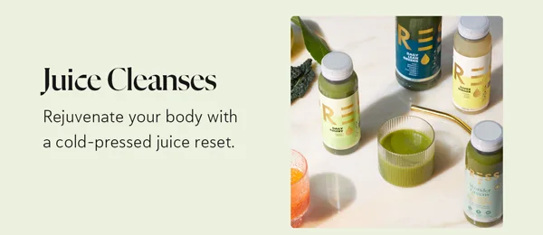 Juice Cleanses: Rejuvenate your body with a cold-pressed juice reset.